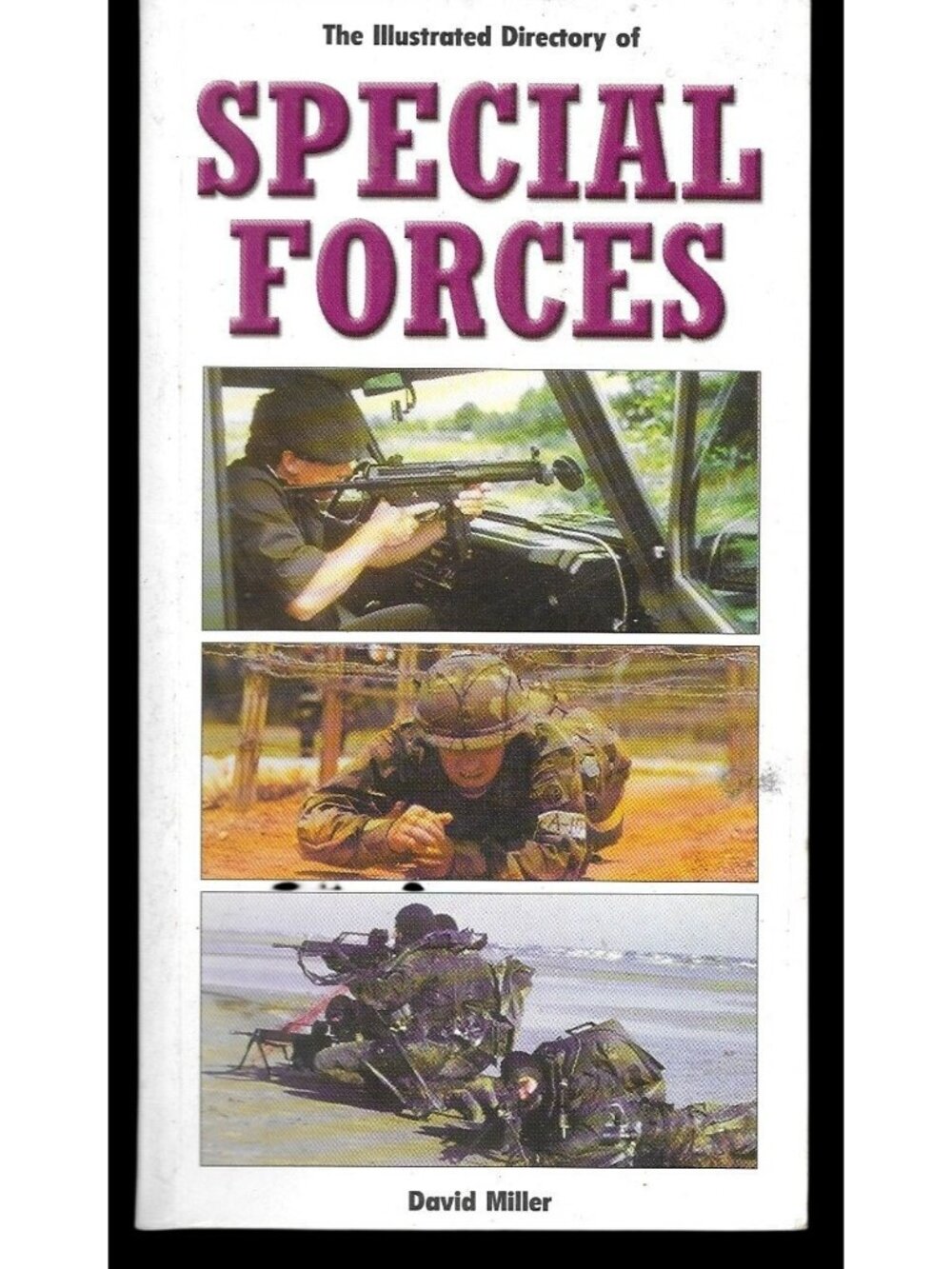 The Illustrated Directory of Special Forces by David Miller 2002 Salamander PB